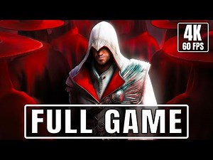 ASSASSIN'S CREED BROTHERHOOD Gameplay Walkthrough FULL GAME [4K 60FPS PC ULTRA] - No Commentary