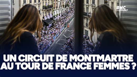 Tour de France (F) : Un circuit de Montmartre au Tour de France femmes ? "C'est dans un coin de ma tête" lâche Marion Rousse