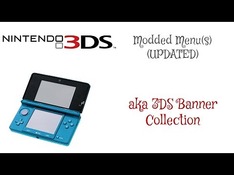 My Modded Nintendo 3DS Menu(s) Tour UPDATED (3DS Game Banner Collection)