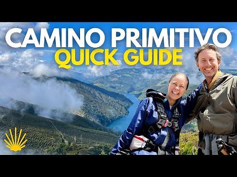 A Quick Guide to the Camino Primitivo: Camino de Santiago Essentials