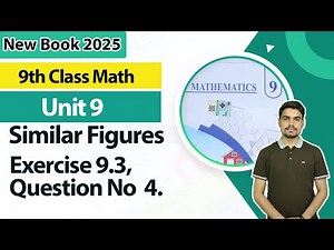 9th Class Math Unit 9 | Exercise 9.3 Question 4 | 9th Math Book 2025