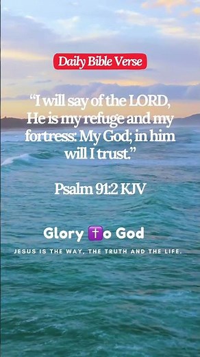 Psalm 91 Verse 2 #bibleverse #Jesuslovesyou #Godblessyou #dailyreminder #encouragement