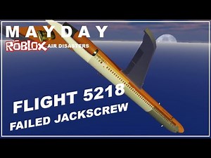 Failed Jackscrew Claims 162 Lives | Mayday Roblox Air Disasters | Roblox Air Crash investigations |