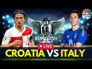 EURO 2024 LIVE: Croatia vs Italy Match LIVE Score | UEFA Euro Group B Match | CRO vs ITA LIVE | N18G