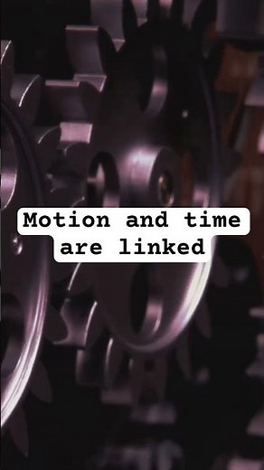 Motion and time are linked