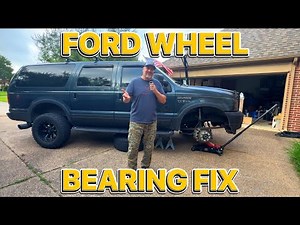 Ford Excursion & F250/F350 Wheel Bearing Replacement | DIY Step-by-Step Guide