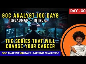 Day 0 | SOC Analyst 100 Days Learning (Kickoff + Series Intro)