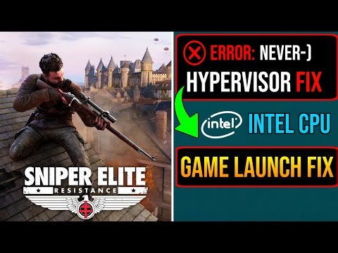 Sniper Elite Resistance PC: How to Fix Game Not Opening | | (Intel Hypervisor VBS Setup)