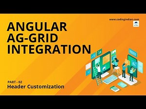 Angular 13 | Ag-Grid Integration | 02 |How to Customize Headers | codingindian.com