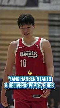 Yang Hansen Starts & Delivers 14 PTS, 6 REB 💪