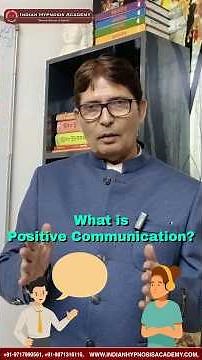 What is Positive Communication? Dr JP Malik