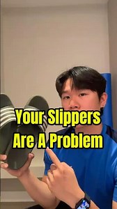 Your Slipper is causing you problems!