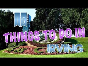 Top 15 Things To Do In Irving, Texas