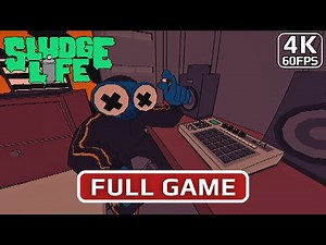 SLUDGE LIFE [4K 60FPS] No Commentary