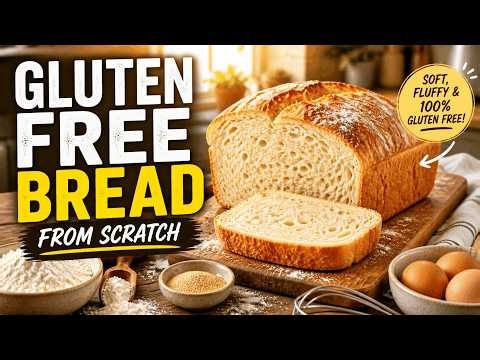 How to Make Gluten Free Bread From Scratch