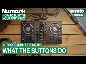What The Buttons Do - How To DJ With Your Numark Party Mix (Serato Edition), 5 of 21