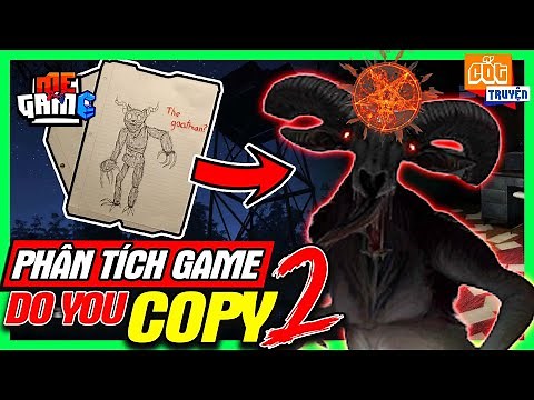 meGAME: Do You Copy 2 - Nguồn Gốc Quái Vật Đầu Dê | Phân Tích Game