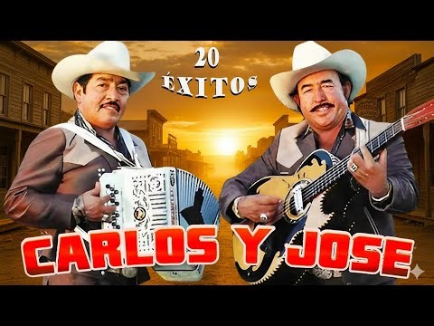 Carlos y Jose Las Mejor Canciones Puros Corridazos 💥50 Grandes Exitos Del Carlos y Jose💥
