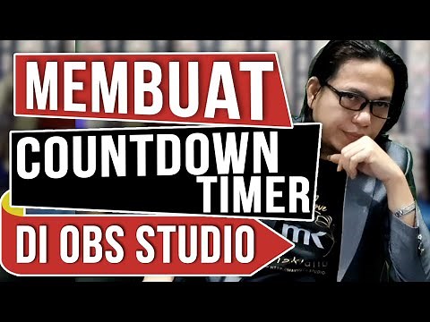 Cara Membuat Countdown Timer (Hitung Mundur) di OBS Studio