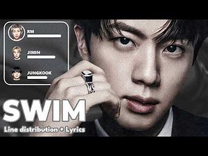 BTS - SWIM - Line Distribution + Lyrics