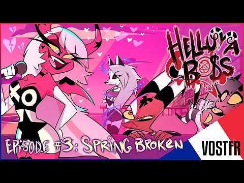 HELLUVA BOSS - Spring Broken // S1: Episode 3 [VOSTFR]