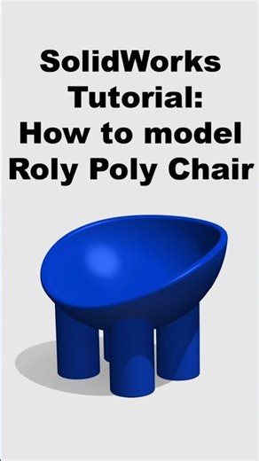 How to model the Roly Poly Chair on SolidWorks step by step#solidworks #tutorial #furniture