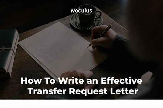 How to Write an Effective Transfer Request Letter