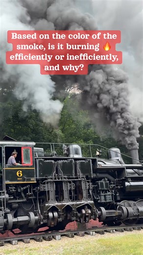Based on the color of the smoke, is it burning 🔥 efficiently or inefficiently, and why? #steamlocomotive #trains #railroad #railroadhistory #amazing | Big Trains