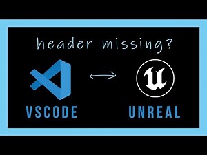 Header files missing in Vscode for Unreal Engine
