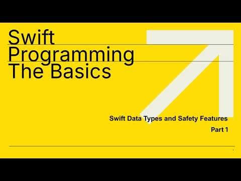 Swift Programming The Basics - Data Types and Safety Features | Part 1