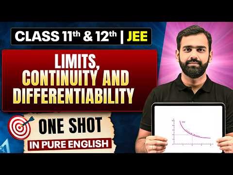 Limits, Continuity & Differentiability Class 11 &12 | Complete JEE Maths One Shot in Pure English
