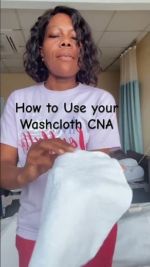 How to Use your Wash cloth #CNA Skill