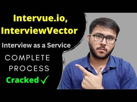 InterviewVector, Intervue.io etc | Interview Outsourcing Service | Question Asked | Complete Process