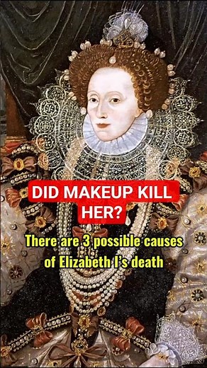 ‎3 Theories About Elizabeth I’s Death #shorts #facts #history