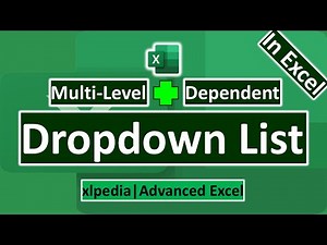 How to Create a Multi Level Dependent Dropdown List in Excel
