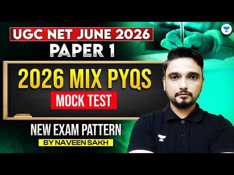 UGC NET Paper 1 June 2026 | 2026 Mix PYQs Mock Test | UGC NET Paper 1 New Exam Pattern | Naveen Sir