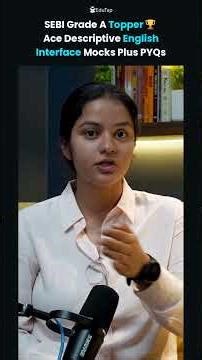 SEBI Grade A Topper Reveals Descriptive English Strategy | Interface + PYQ Themes