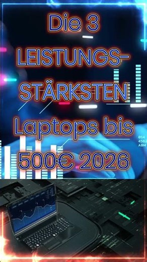 👉 „Die 3 SCHNELLSTEN Laptops unter 500€ 2026 – KEIN Schrott mehr kaufen! ⚡“ Preisklasse
