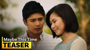 'Maybe This Time' FULL MOVIE TEASER Steph (Sarah Geronimo) and Tonio’s (Coco Martin) relationship ends sourly when he leaves her without saying goodbye. Years later, they are unexpectedly reunited but now, Tonio is together with Steph’s boss. Released in 2014 and directed by Jerry Lopez Sineneng. #MaybeThisTime #SarahGeronimo #CocoMartin | ABS-CBN Film Productions Inc. (Star Cinema)