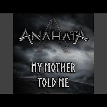 My Mother Told Me