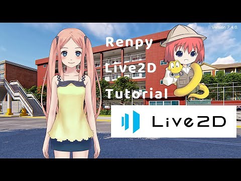 Renpy Live2D Tutorial Video - Renpy 7.4.0, Live 2D Cubism 3 or 4