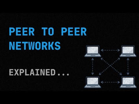 Peer to peer networks explained...