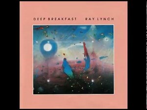 Ray Lynch- Deep Breakfast- The Oh of Pleasure