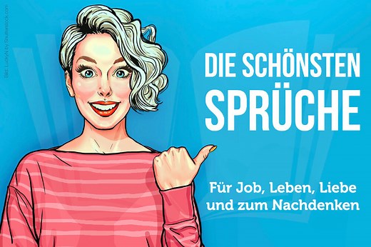 Schöne Sprüche: kurz, zum Nachdenken & über das Leben