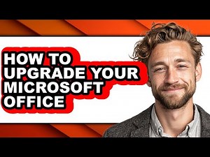 How to Upgrade Your Microsoft Office - Full Guide