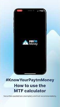 How to Use MTF Calculator on Paytm Money | Calculate Margin & Trading Power 2025
