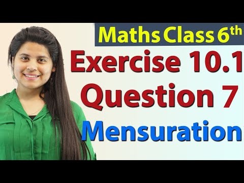 Question 7 - Ex 10.1 - Mensuration - Chapter 10 - NCERT Maths Class 6th