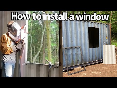 How to install a window in a shipping container Tiny home I.T.Creations