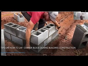 TIPS ON HOW TO LAY CORNER BLOCK DURING BUILDING CONSTRUCTION