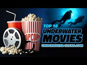 Top 10 Best Underwater Movies For Scuba Divers & Ocean Lovers @Underwaterclicks